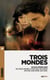 Trois mondes - scénarios du film