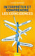 Interpréter et comprendre les coïncidences