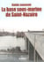 Guide souvenir : La base sous-marine de Saint-Nazaire