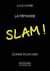 La méthode Slam ! écrire pour dire