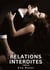 Relations Interdites. Tome 25 : Histoires Érotiques Interdites de Sexe Tabou pour Adultes