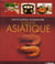 Encyclopédie gourmande - sud-est  asiatique