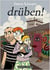 Drüben!