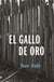Juan rulfo el gallo de oro