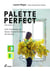 Palette perfect t.2 : color combinations by season. inspired by fashion, art and style