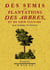 Des semis et plantations des arbres et de leur culture