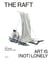 The raft - art is (not) lonely