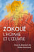 Zokoué - l'homme et l'oeuvre