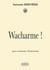 Wacharme ! pour orchestre d'harmonie (CONDUCTEUR)