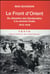 Le front d'Orient - du désastre des Dardanelles à la victoire finale 1915-1918