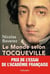 Le monde selon tocqueville - combats pour la liberté