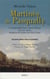 Martinès de Pasqually - un énigmatique franc-maçon théurge du XVIIIe siècle, fondateur de l'ordre des élus Coëns (2e édition)