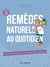 Remèdes naturels au quotidien - diagnostic, premiers soins, trousse de secours...
