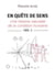 En quete de sens Tome 2 : une histoire naturelle de la condition humaine
