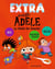EXTRA Mortelle Adèle T3 -  La revolte des bizarres !
