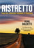 Ristretto : tous les chemins mènent à l'homme
