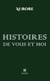 Histoires de vous et moi