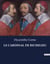 LE CARDINAL DE RICHELIEU : L'ascension politique de Richelieu et la transition de l'État français