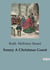 Sonny A Christmas Guest : A Southern Christmas Tale of Heart and Humor