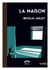 La maison