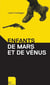 Enfants de Mars et de Vénus