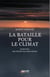 La bataille pour le climat - avant tout, une victoire sur nous-mêmes