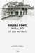 Sous le pont, Mira, Bõ et les autres