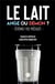 Le lait : ange ou démon ? écrémez vos préjugés