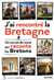 J'ai rencontré la Bretagne, un carnet de route qui raconte les Bretons