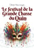Le festival de la Grande Chasse du Quin