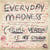 Everyday Madness