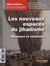 Questions internationales n.75 : les nouveaux espaces du jihadisme