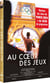Au coeur des Jeux