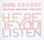 Here if you listen