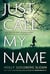 JUST CALL MY NAME