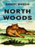 North Woods : A Novel
