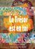 Le trésor est en toi
