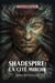 Warhammer 40.000 : Shadespire, la cité miroir