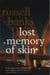 Lost memory of skin