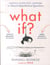 WHAT IF