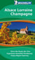 The green guide - alsace, lorraine, champagne - drive the route des vins, experience beautiful strasbourg, enjoy elegant epernay