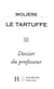 Le tartuffe - dossier du professeur