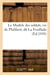 Le modele des soldats, vie de philibert, dit la feuillade