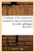 Catalogue d'une importante réunion de vases et ustensiles du culte catholique tels que croix : , reliquaires de diverses formes, calices...