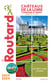 Guide du Routard Châteaux de la Loire 2023/24