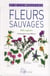 Fleurs sauvages - nouvelle présentation