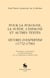Pour la Pologne, la Suède, l'Espagne et autres textes - oeuvres d'expertise (1772-1790)