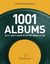 Les 1001 : albums qu'il faut avoir écoutés dans sa vie