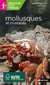 Miniguides tout-terrain : Mollusques et crustacés