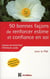 50 bonnes façons de renforcer estime et confiance en soi avec la PNL